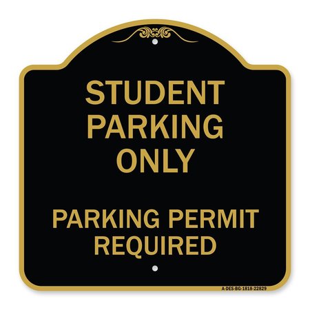 SIGNMISSION Student Parking Parking Permit Required, Black & Gold Aluminum Sign, 18" x 18", BG-1818-22829 A-DES-BG-1818-22829